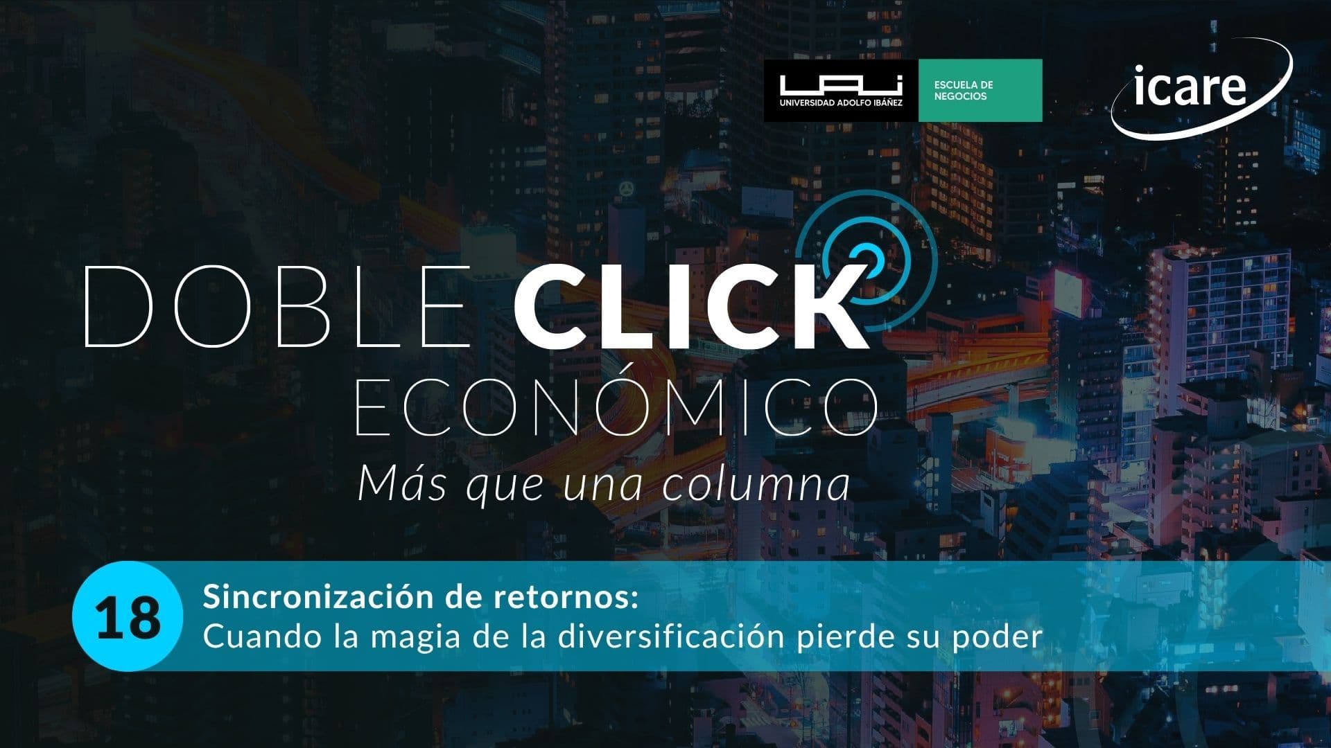 DOBLE CLICK ECONÓMICO title slide discussing return synchronization and diversification's loss of power.