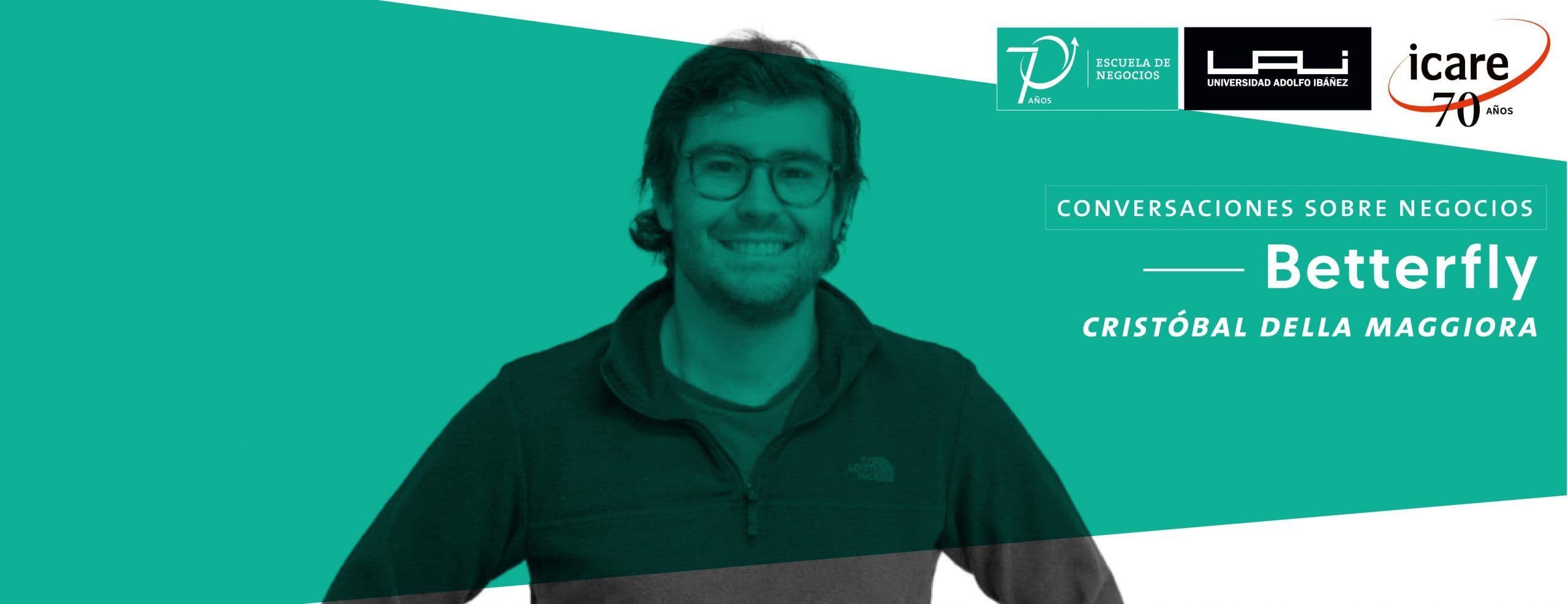 Revive · ENCUENTRO- Betterfly: “Conversaciones 70 años Escuela de Negocios UAI”