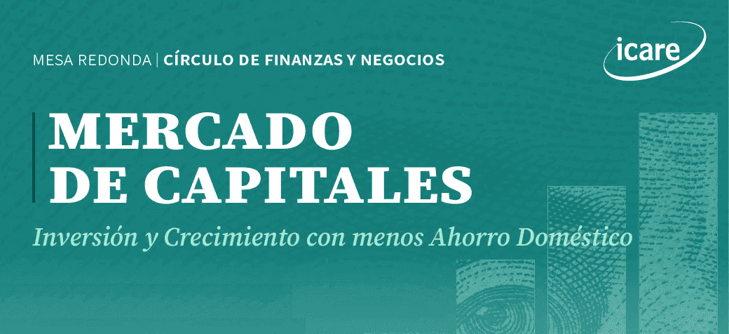 REVIVE • Mercado de Capitales: Inversión y crecimiento con menos ahorro doméstico