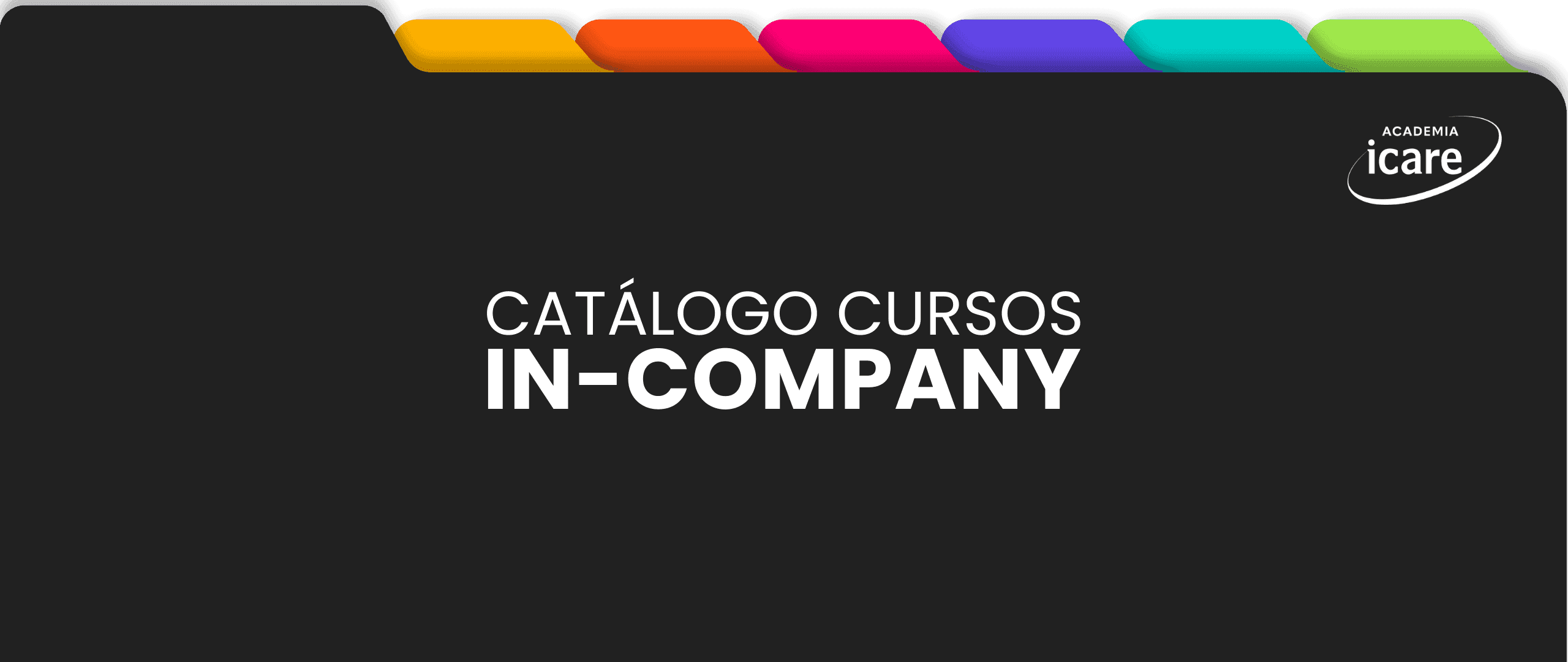 Academia ICARE: Conoce nuestro catálogo de cursos In-Company